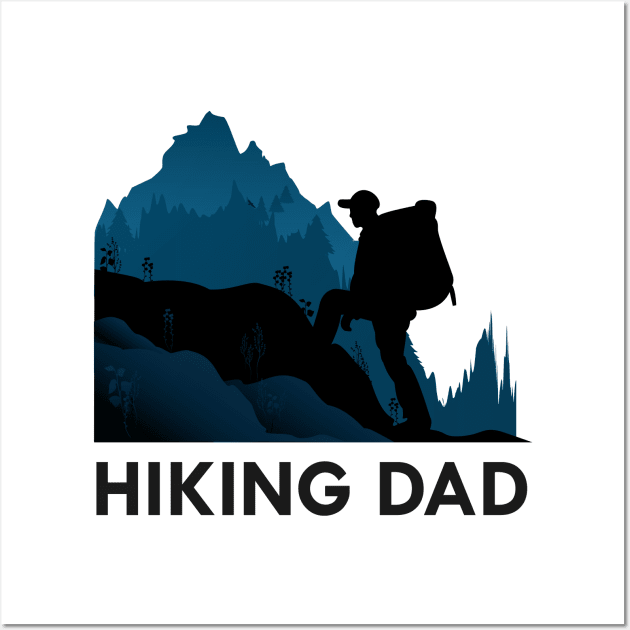 Hiking dad Wall Art by KC Happy Shop